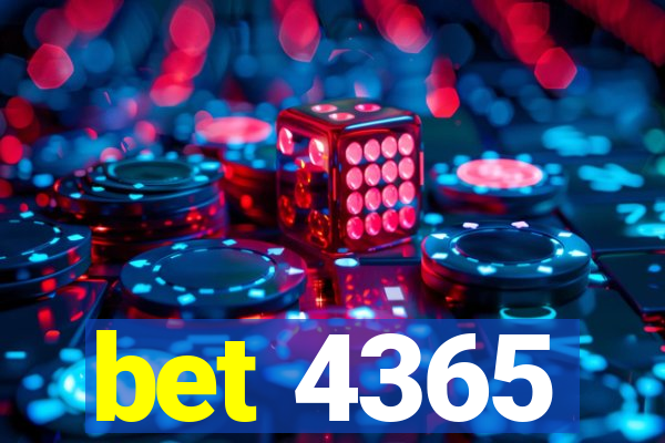 bet 4365